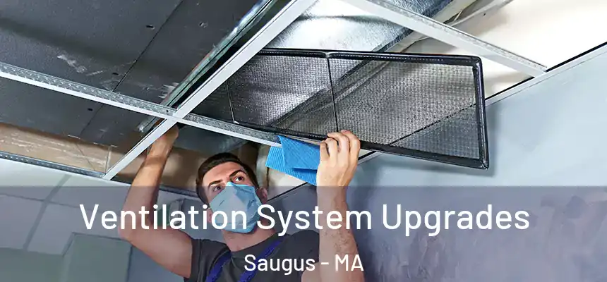  Ventilation System Upgrades Saugus - MA
